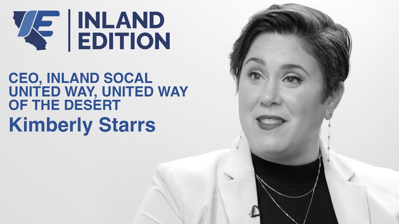 A Conversation With Kimberly Starrs, CEO Inland SoCal United Way, United Way of the Desert [Ep. 211]
