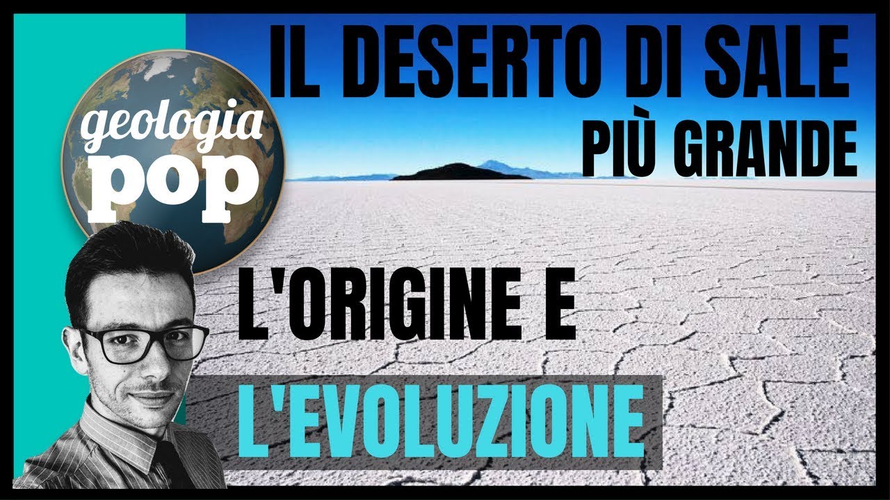 SALAR DE UYUNI (BOLIVIA): COME SI &Eacute; FORMATO IL DESERTO DI SALE PI&Ugrave; GRANDE DEL MONDO?