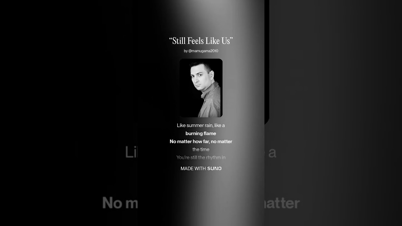 “Still Feels Like Us”