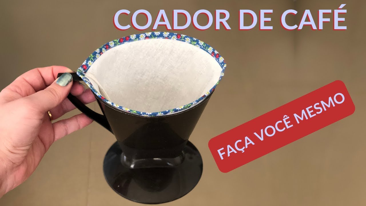 Como fazer FILTRO DE CAFÉ de tecido - coador de café reutilizável