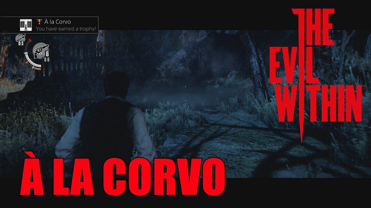 The Evil Within - À la Corvo Trophy / Achievement Guide