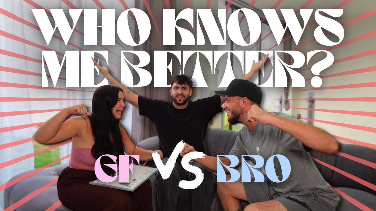 КТО ЗНАЕТ МЕНЯ ЛУЧШЕ?? ДЕВУШКА VS БРАТ
