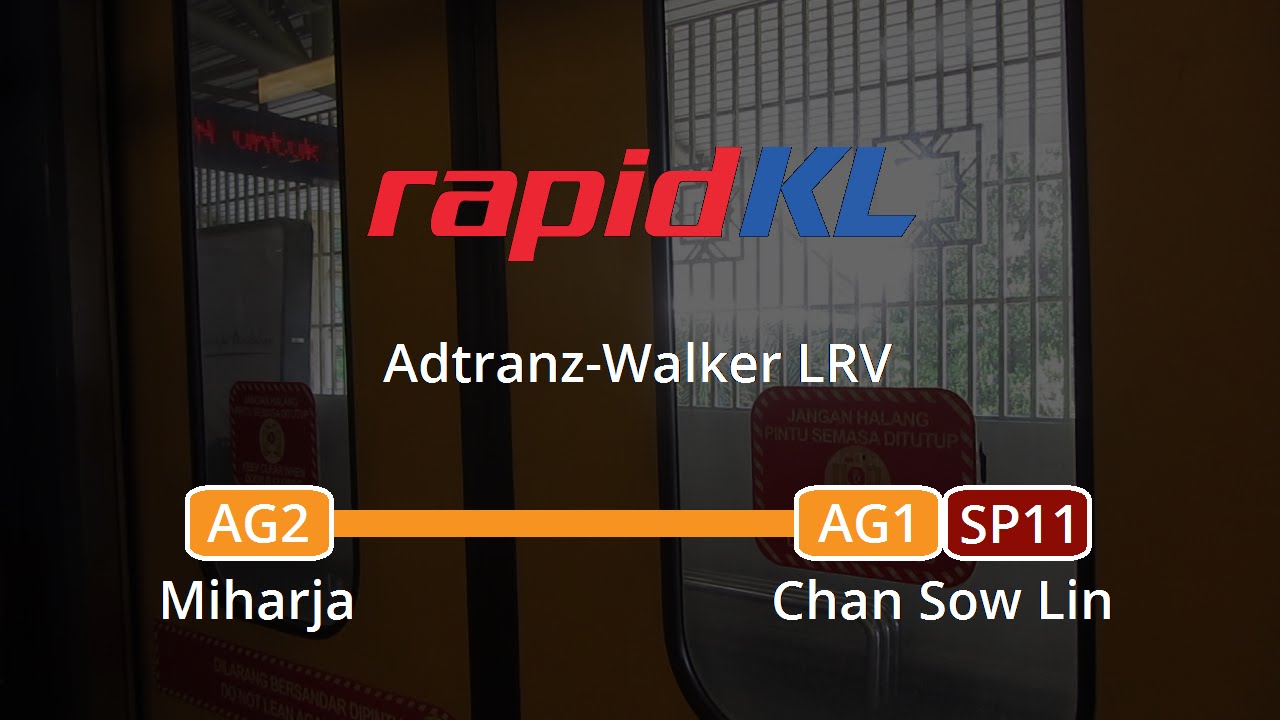 rapidKL Adtranz LRV: Miharja → Chan Sow Lin (» Chan Sow Lin)