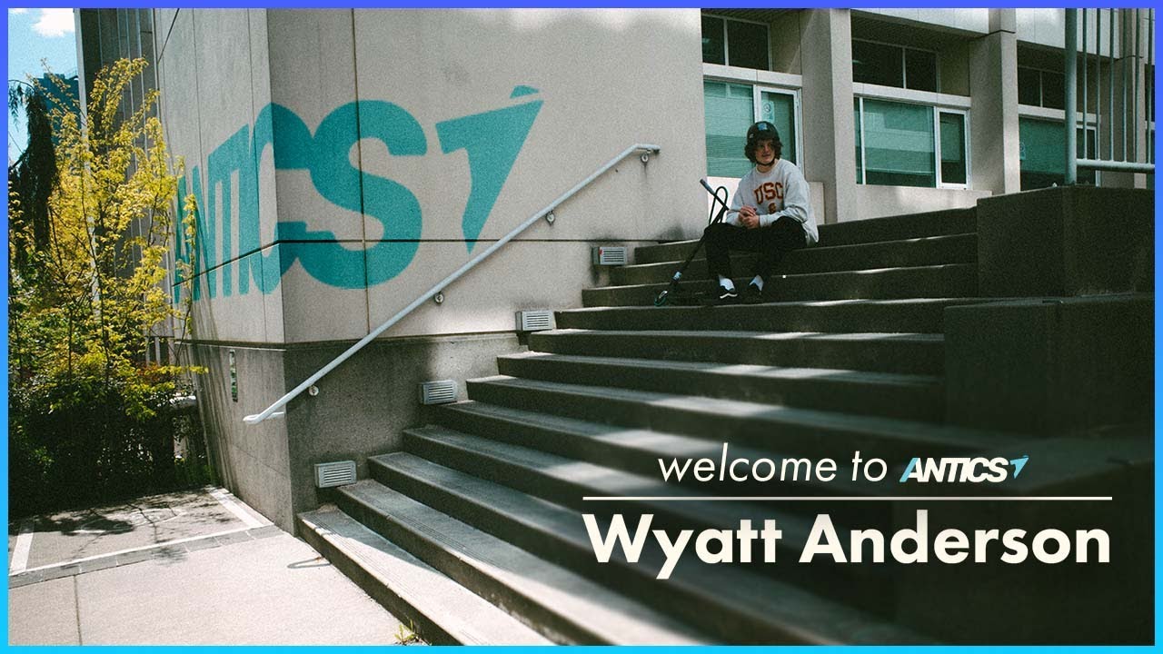 Wyatt Anderson | Welcome to Antics