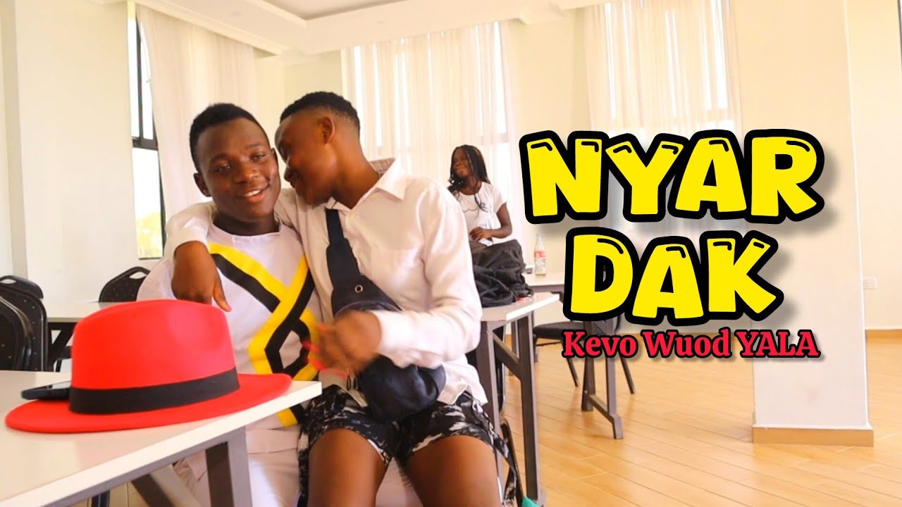 NYAR DAK OFFICIAL VIDEO BY KEVO WUOD YALA 