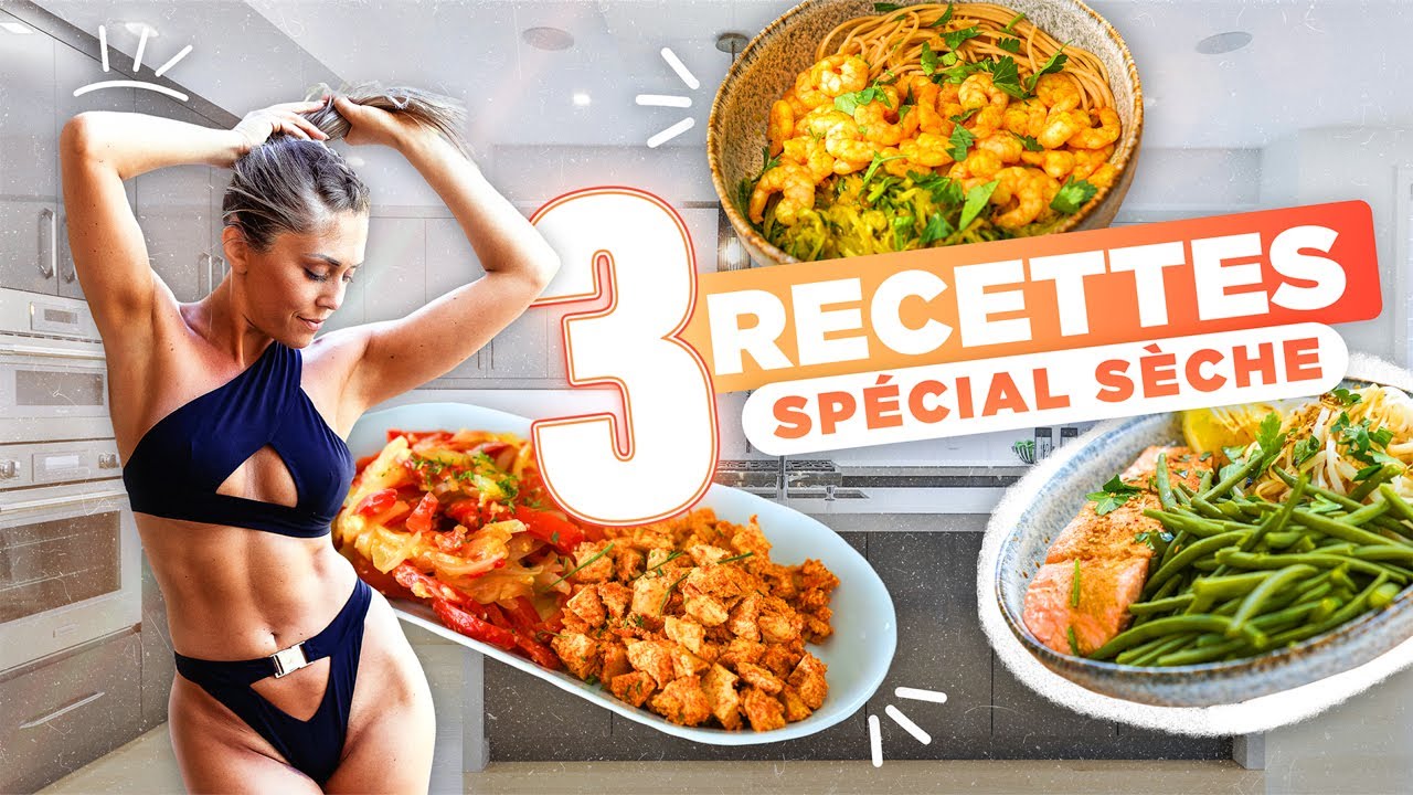 3 RECETTES HEALTHY SPÉCIAL SÈCHE 😍 - Repas très protéinés et ultra rapides ! Justine GALLICE