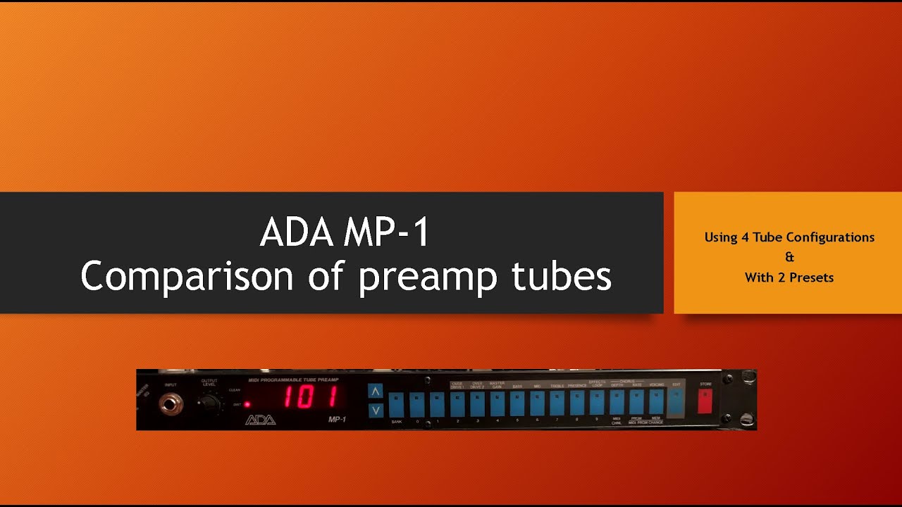 ADA MP 1 Preamp Tubes Comparison
