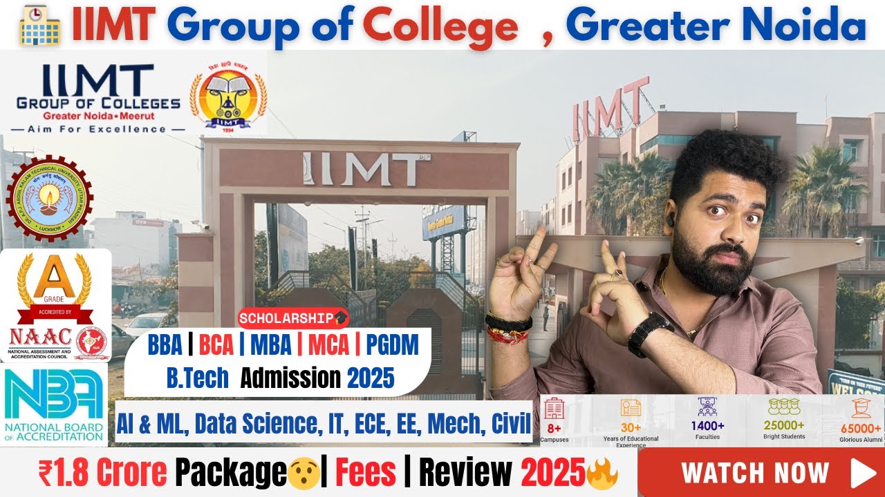 🎓 IIMT Group of Colleges Greater Noida & Meerut | Fees, Placement, Scholarship & Admission 2025