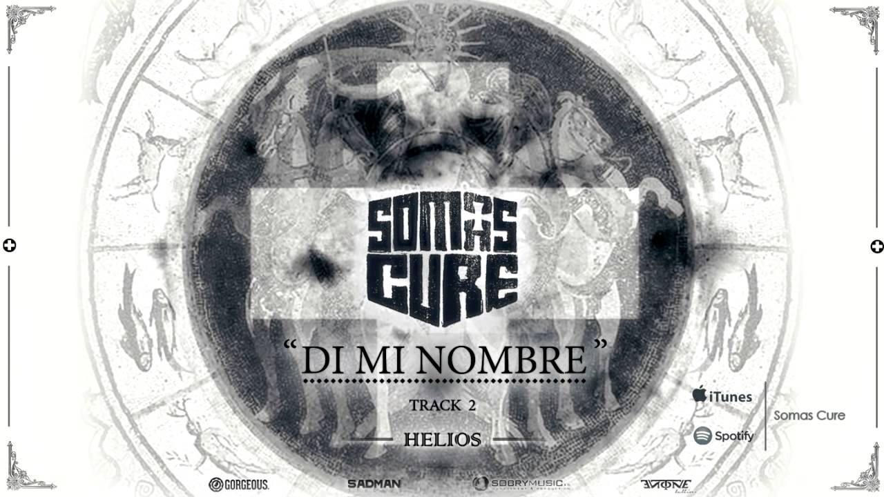 Somas Cure - Di mi nombre (Lyric video)