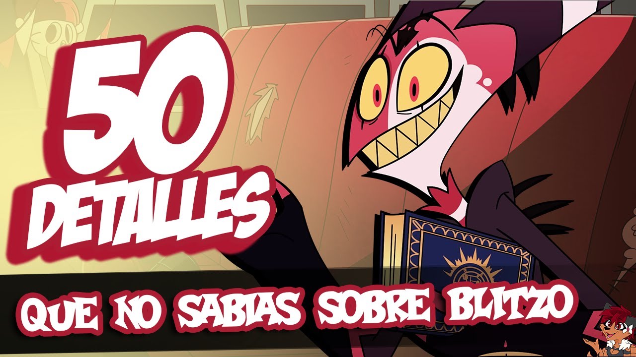 Curiosidades y Datos INCREIBLES de Blitz - 50 DATOS que no sabias - Helluva Boss.