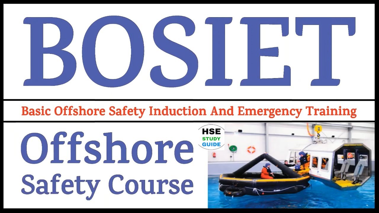 BOSIET Course || BOSIET Certificate || FOET || HUET || Offshore Safety Courses || HSE STUDY GUIDE
