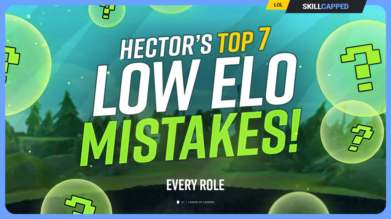 The WORST 7 LOW ELO Mistakes You’re STILL Making! - League of Legends