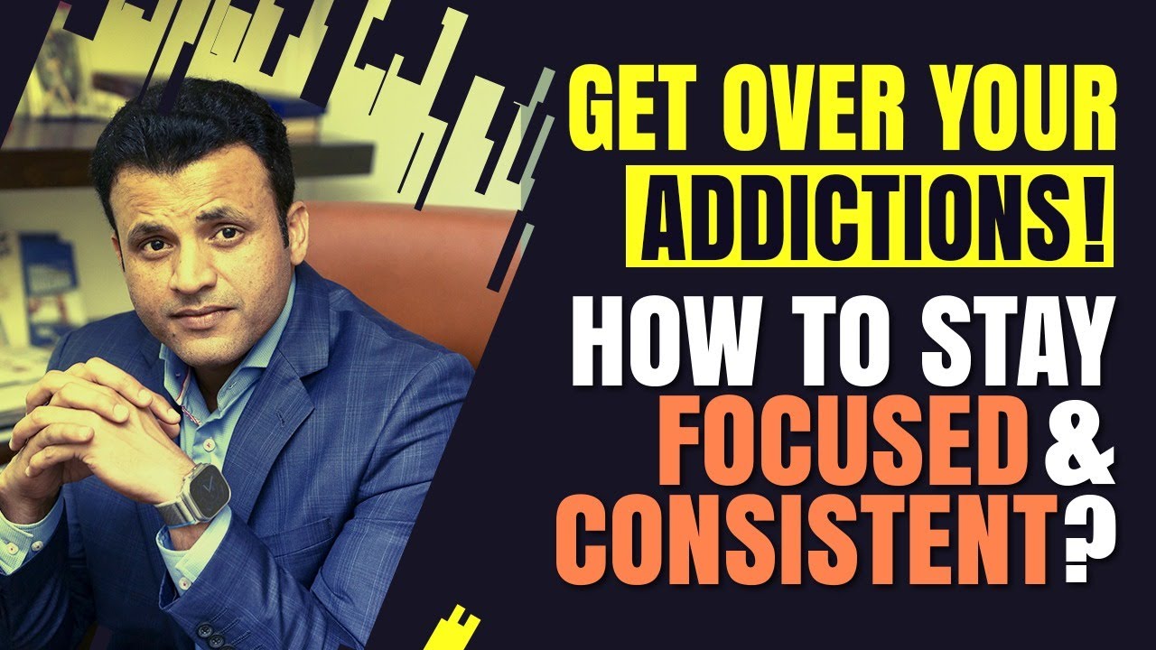 How to Stay Focused & Consistent