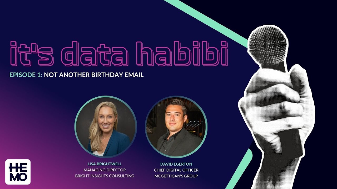 It's Data Habibi Podcast Ep 1: Not Another Birthday Email with Lisa Brightwell & David Egerton