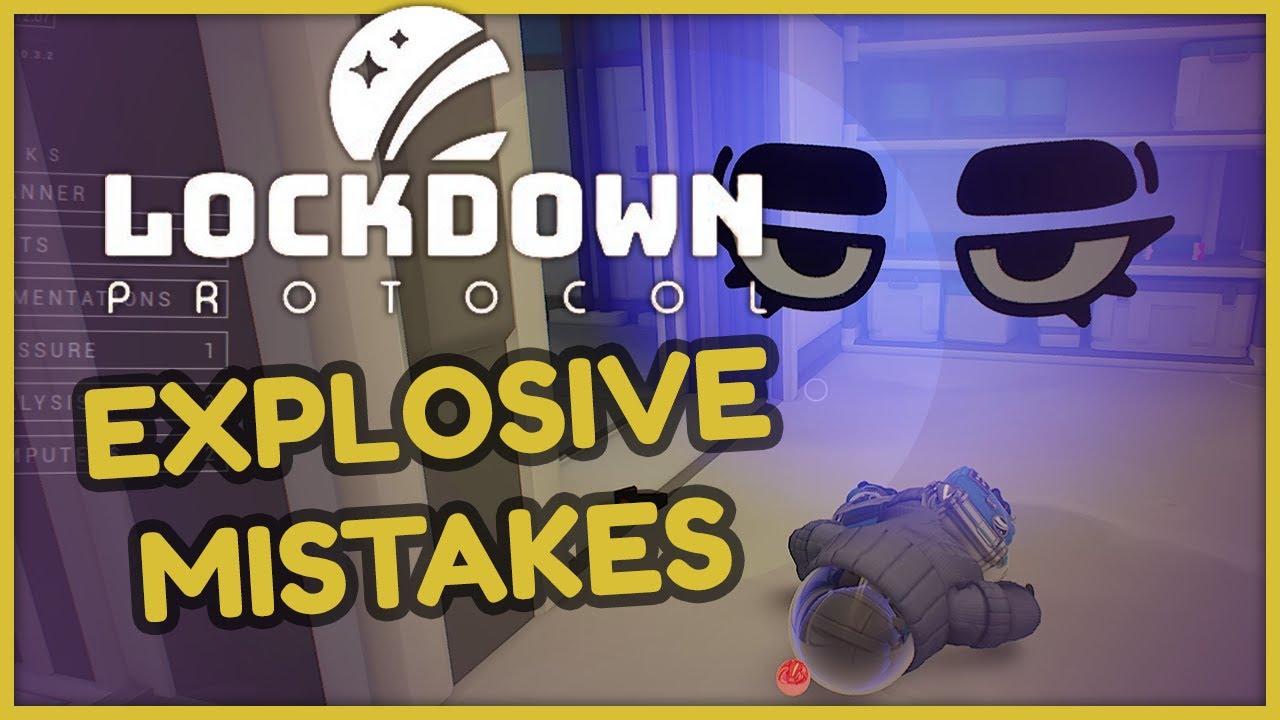EXPLOSIVE MISTAKES - Lockdown Protocol w/@wanderbots @TheBrianJ @kiwisnstars @MattCaulder and Molly!