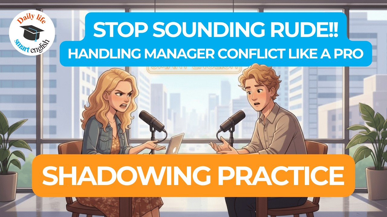 Stop Sounding Rude: Handle Manager Conflict Like a Pro - Easy English Conversation