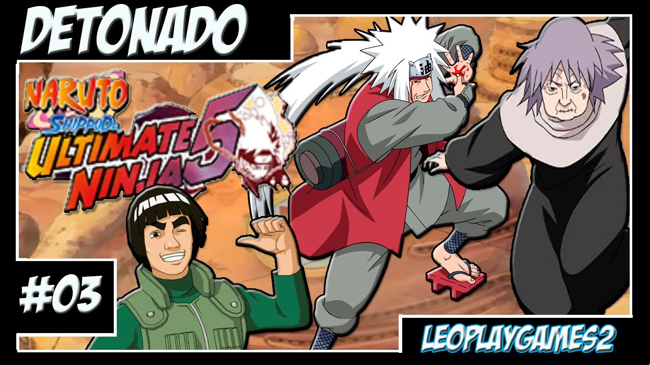 Naruto Shippuden Ultimate Ninja 5 Detonado #3 PT-BR 