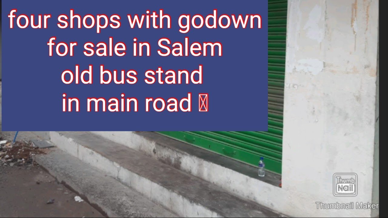 Salem old bus stand near in main road four shops with godown for sale