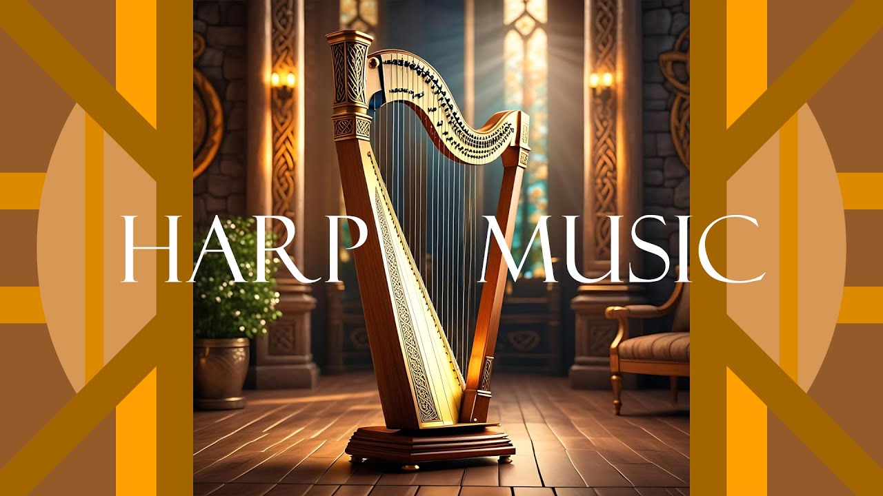 Celtic Harp Music for Relaxation (1 Hour)