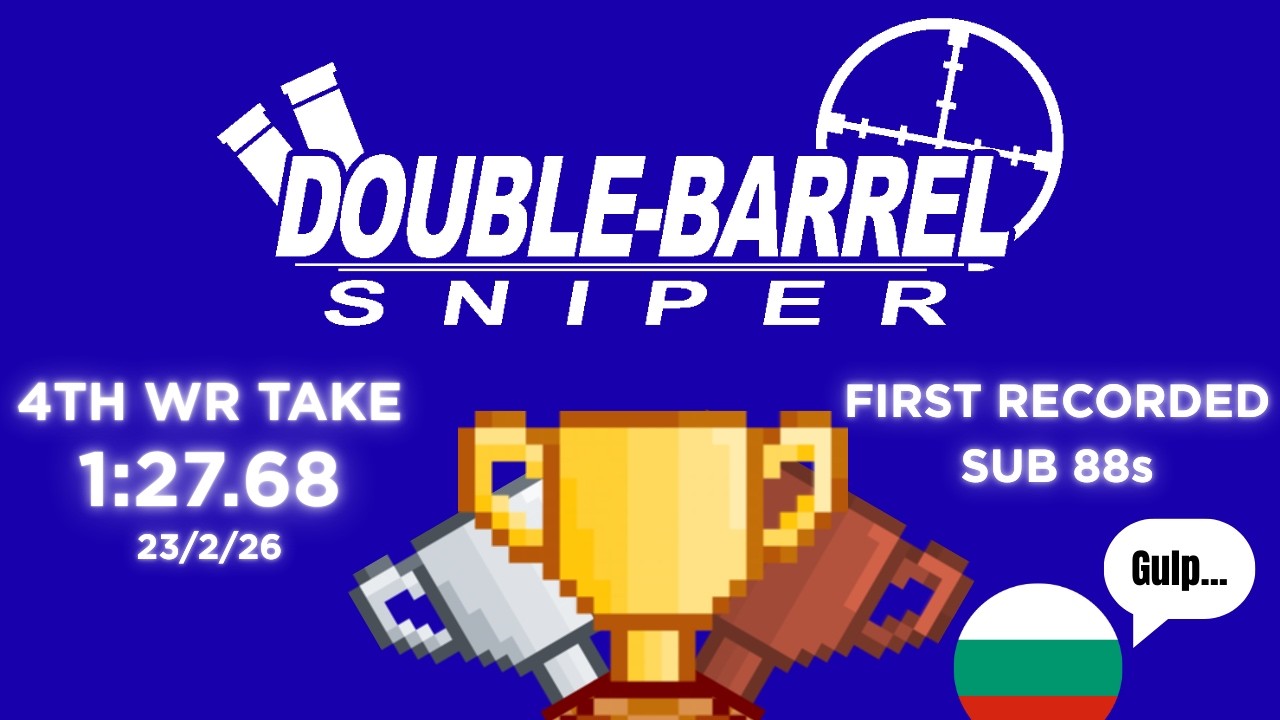 Double Barrel Sniper Any% 1:27.68 (New PB & WR) || FIRST RECORDED SUB 88s RUN!