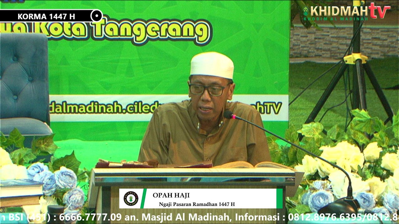 🔴[ LIVE ] [3] Ngaji Pasaran Ramadhan Setiap Ba'da Sholat Tarawih Masjid Al Madinah CBD Ciledug