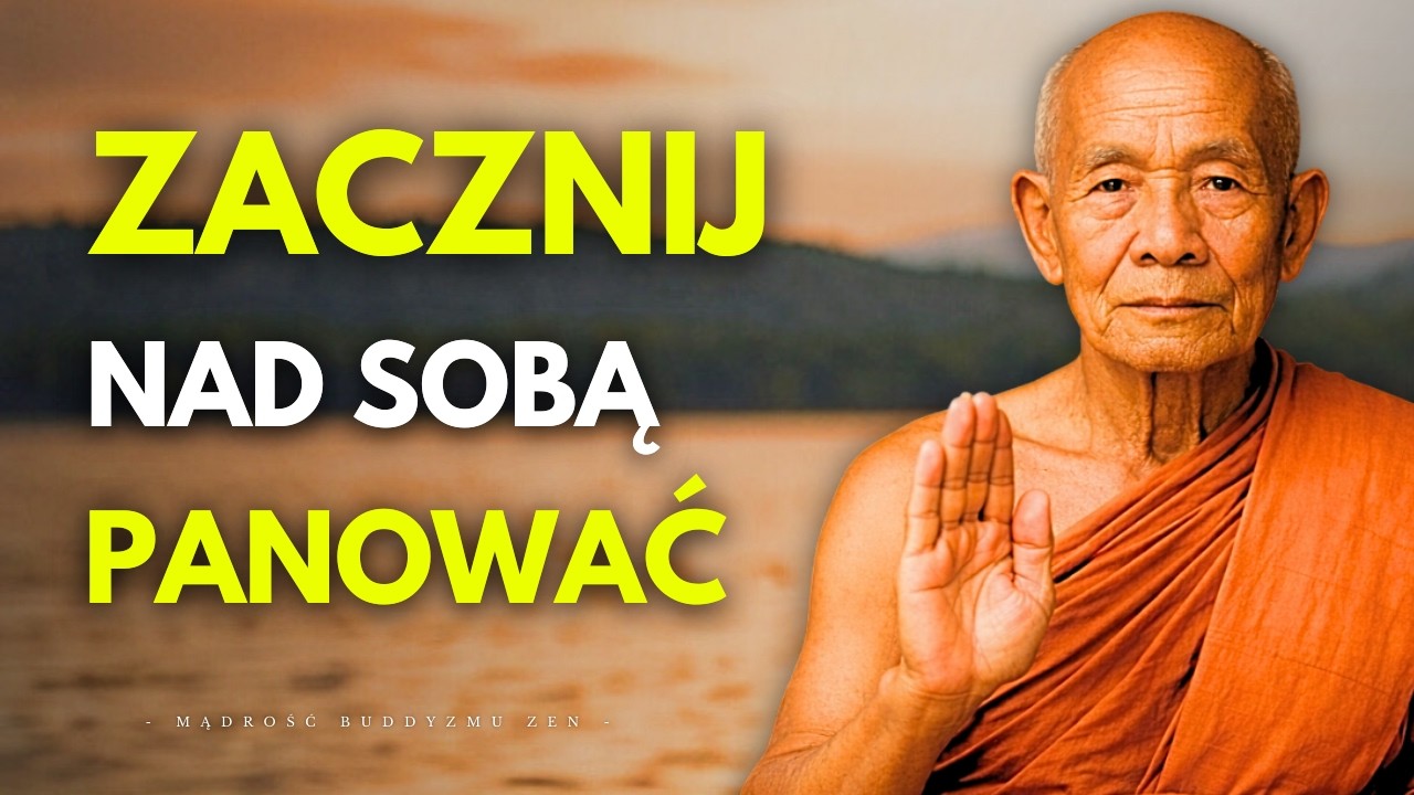 Po Tym Filmie Przestaniesz Wybuchać Gniewem i Nigdy Nie Stracisz Nad Sobą Panowania | Buddyzm Zen
