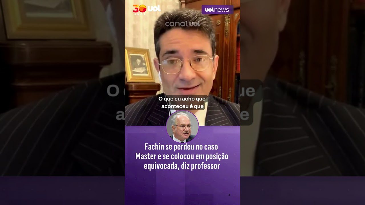 Fachin se perdeu no caso do Banco Master e se colocou em posi&ccedil;&atilde;o equivocada, diz Gustavo Sampaio
