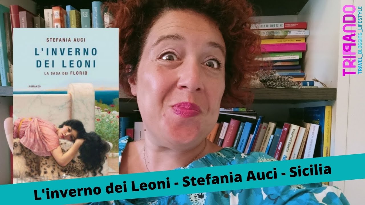 MAH! L'inverno dei Leoni. La saga dei Florio - Stefania Auci - Sicilia