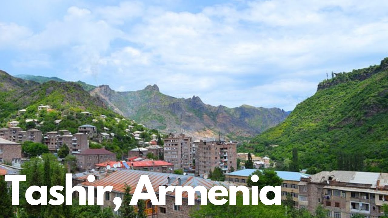 10 Hidden Gems in Tashir, Armenia You Can't Miss!