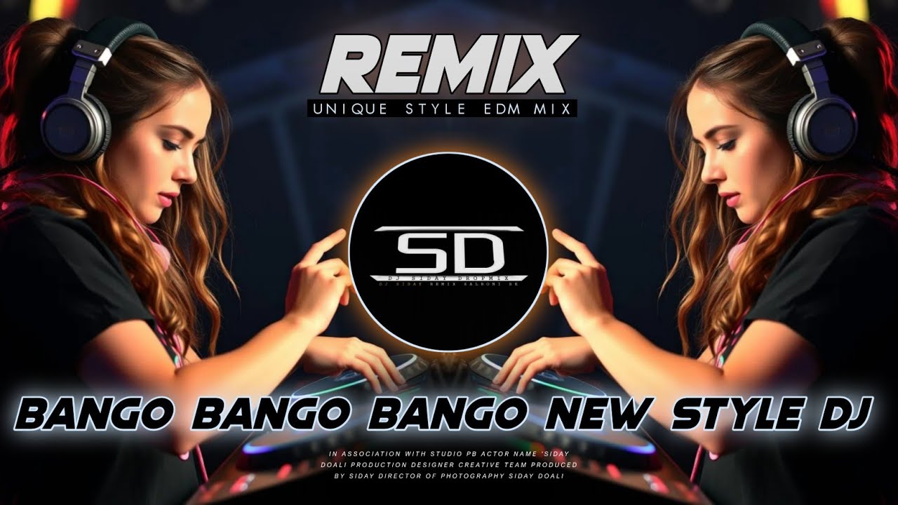 BANGO BANGO BANGO REMIX | UNIQUE STYLE EDM 🕺💃 REMIX | DJ SIDAY REMIX 2024-25 NEW