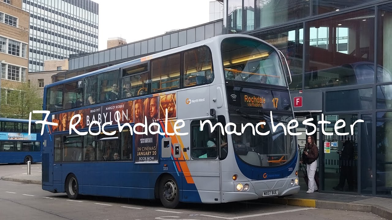 Full route 17 Rochdale to Manchester GNW