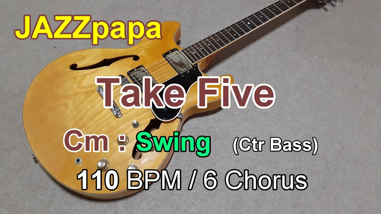 Take Five / Backing : Cm / Swing  (CtrBass) / 110 BPM / 6 Chorus / テェイクファイブ