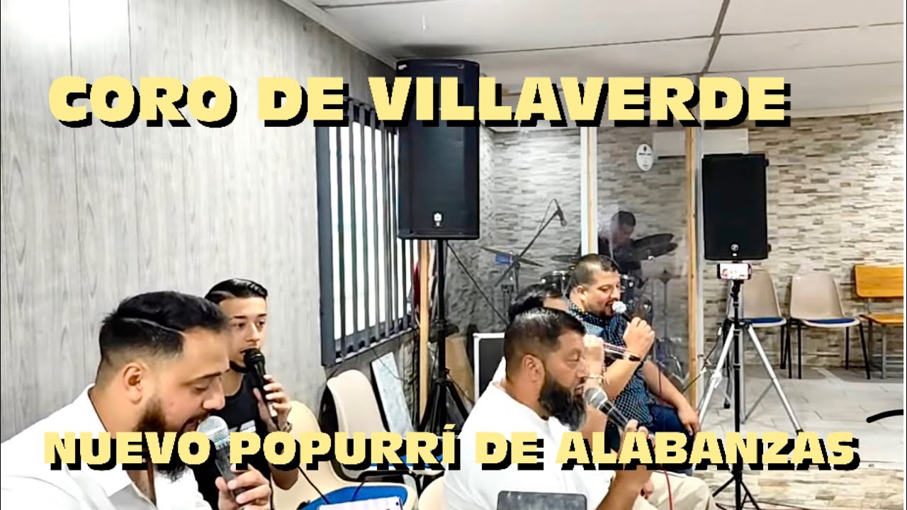 Coro de villaverde (nuevo popurrí de alabanzas )#emiliocorodevillaverde #corodevillaverde