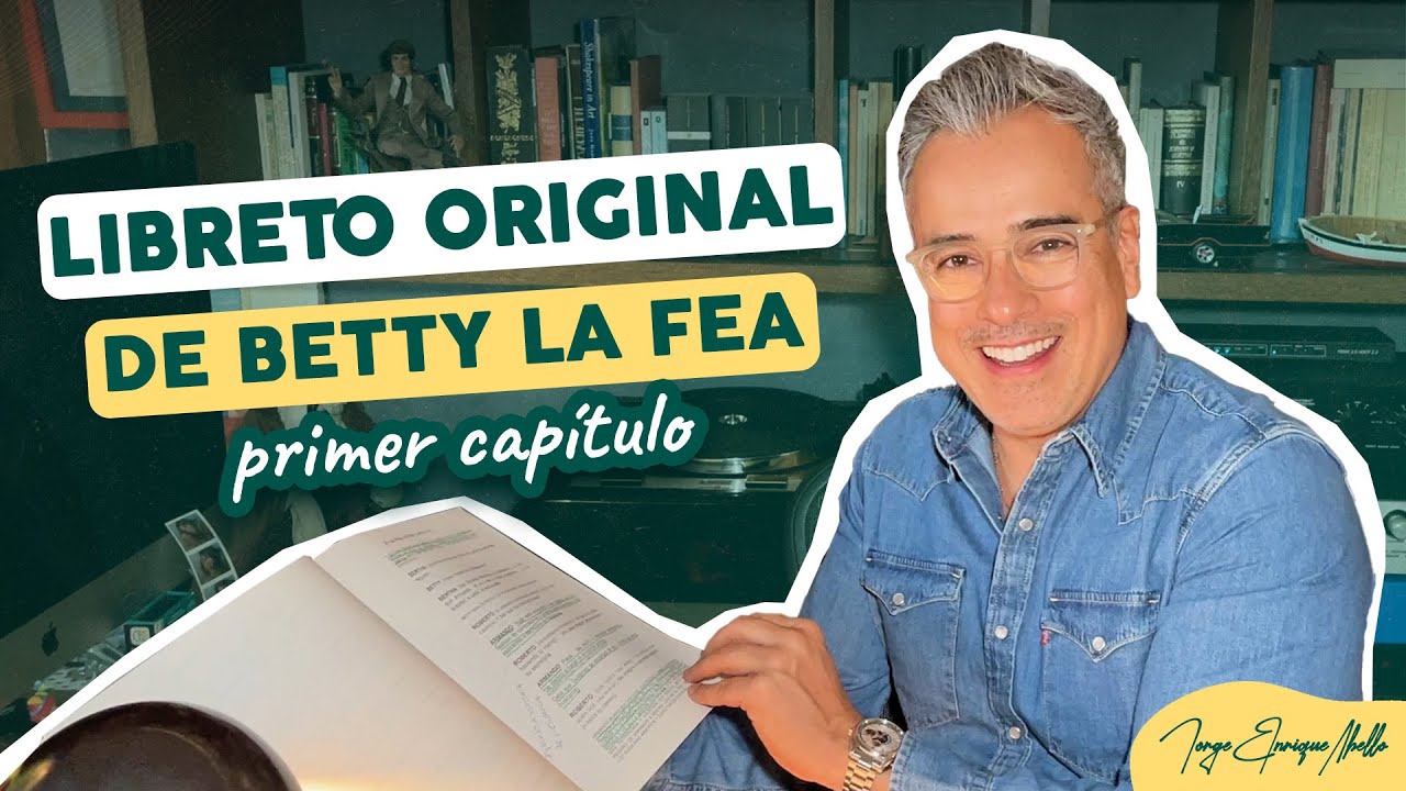 Revelo el LIBRETO ORIGINAL del PRIMER CAPÍTULO de Betty la fea... 😮😱 | Jorge Enrique Abello