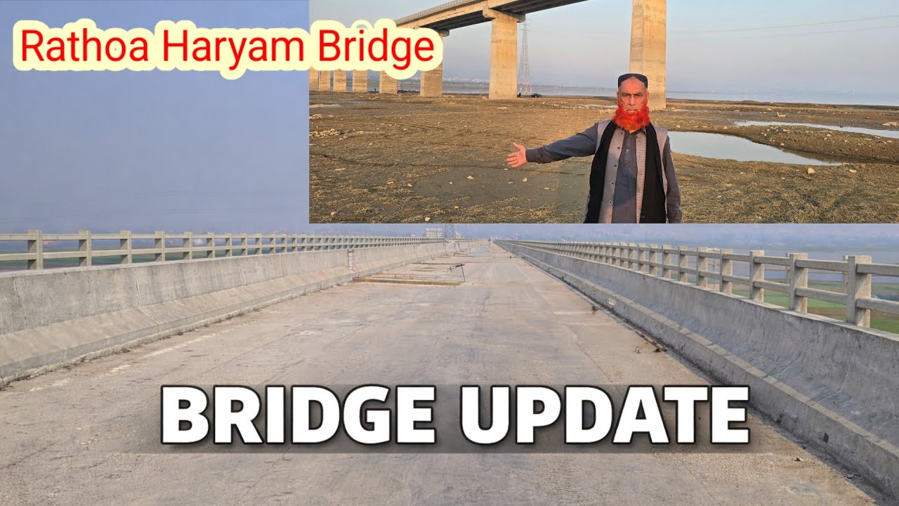 All Eyes on Rathoa Haryam Bridge | Biggest Development Near Mangla Dam