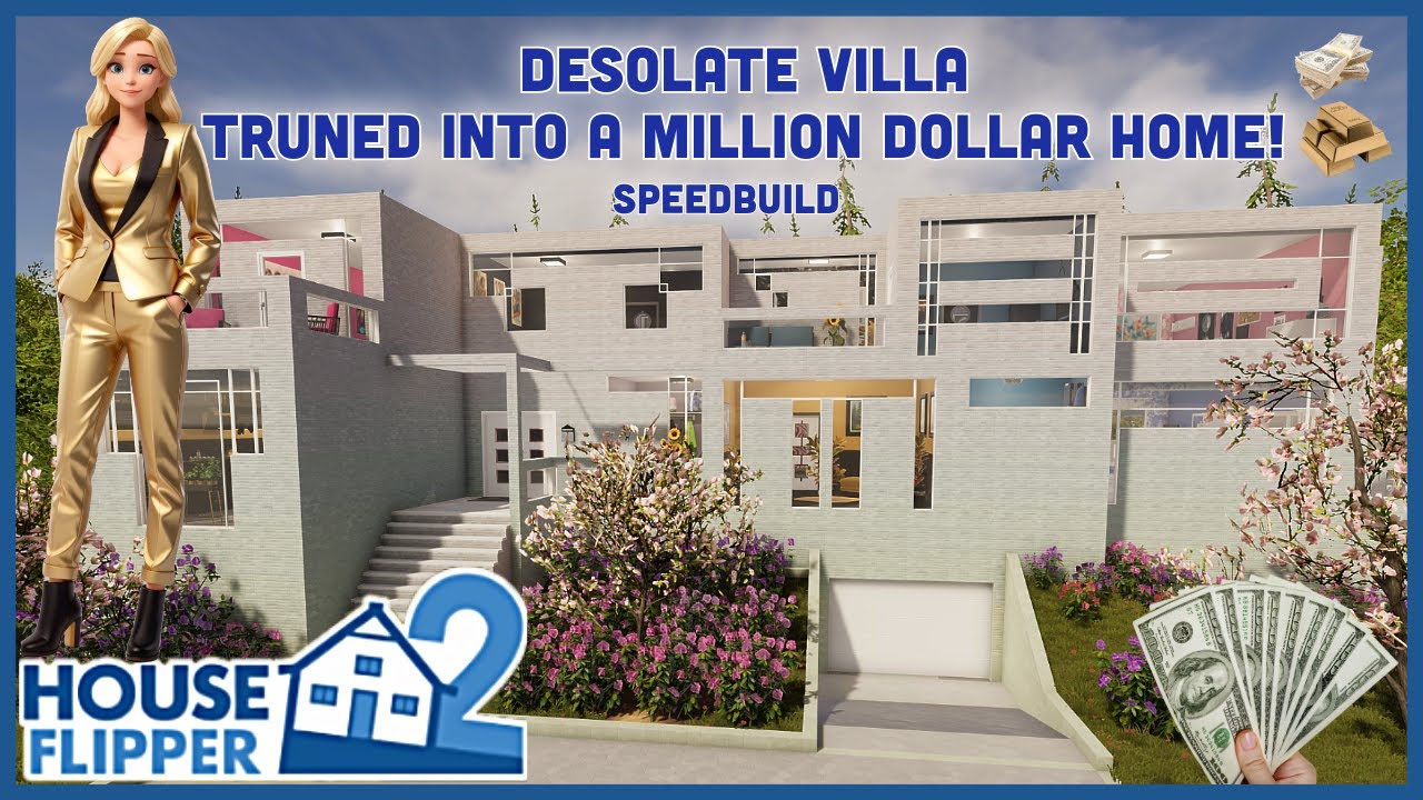 House Flipper 2 - Desolate Villa, Turned into a Million Dollar home! Full Build and Tour, Speedbuild