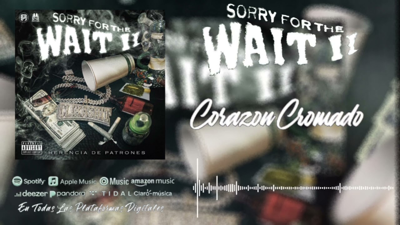 Herencia De Patrones - Coraz&oacute;n Cromado - Sorry For The Wait 2 (Audio )