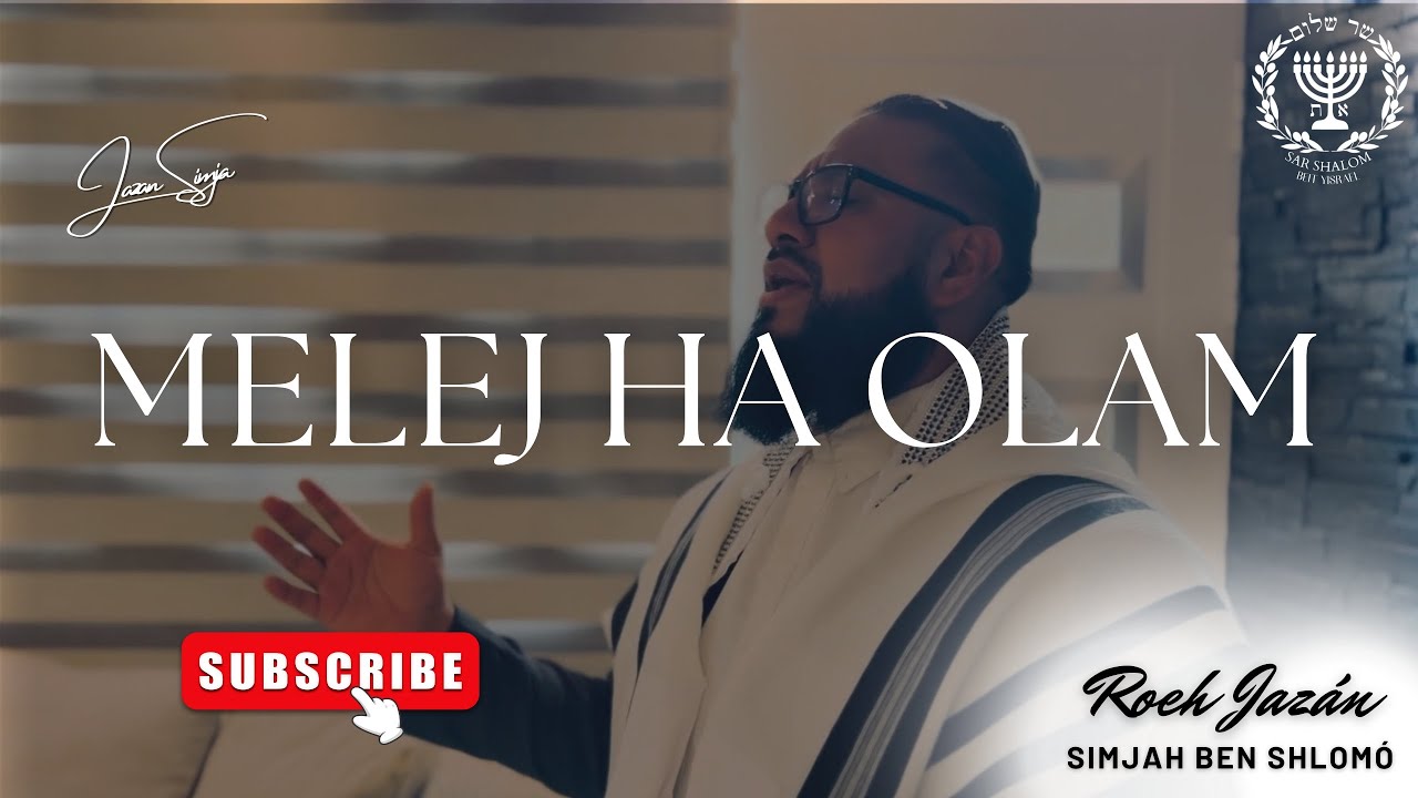 Melej Ha Olam - Rey del universo - מלך העולם | Jazan Simja | VIDEO OFICIAL 4K