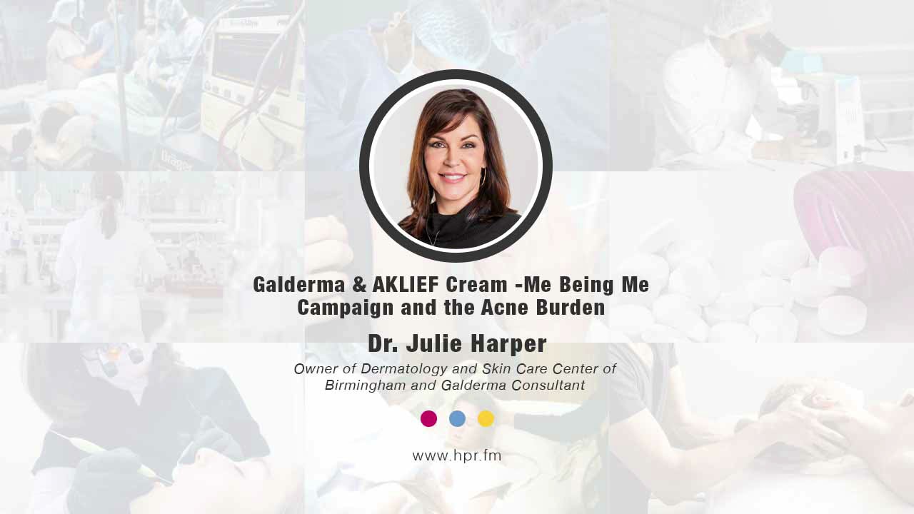 Galderma & AKLIEF Cream -Me Being Me Campaign and the Acne Burden