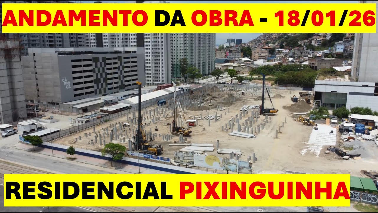 RESIDENCIAL PIXINGUINHA - ANDAMENTO DA OBRA – 18/01/26