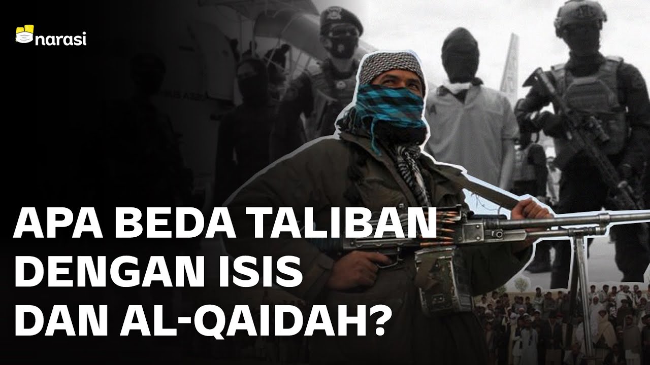 Apa Beda Taliban, ISIS, dan Al-Qaidah? | Narasi Newsroom