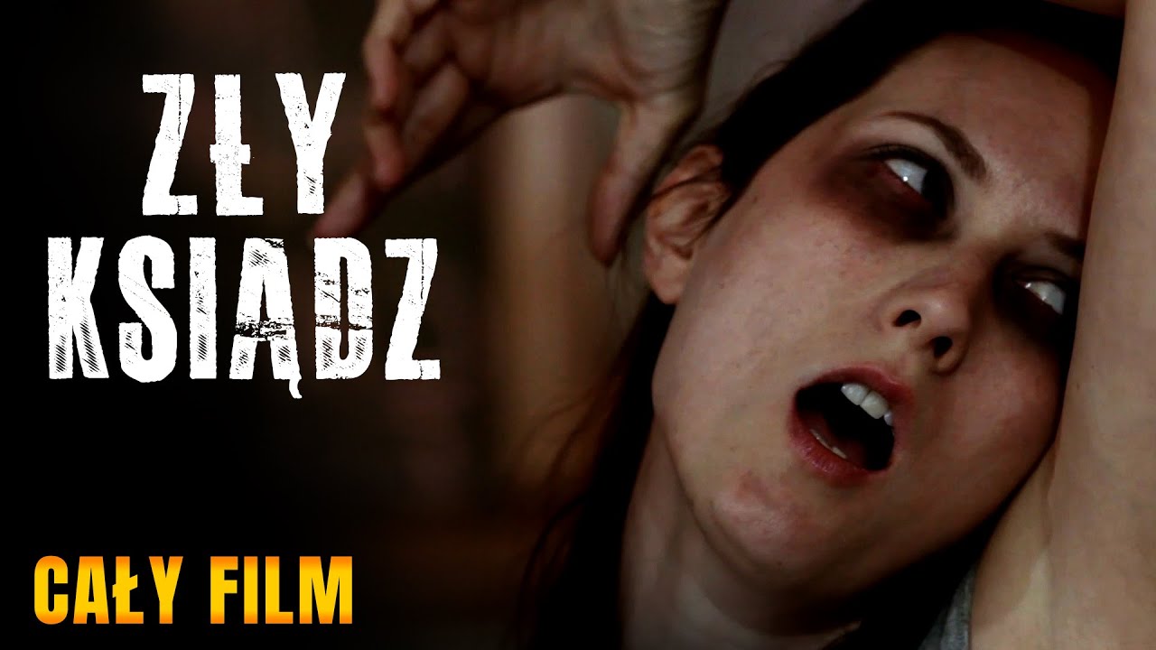 ZŁY KSIĄDZ (2016) // DRAMAT-HORROR // CAŁY FILM PO POLSKU