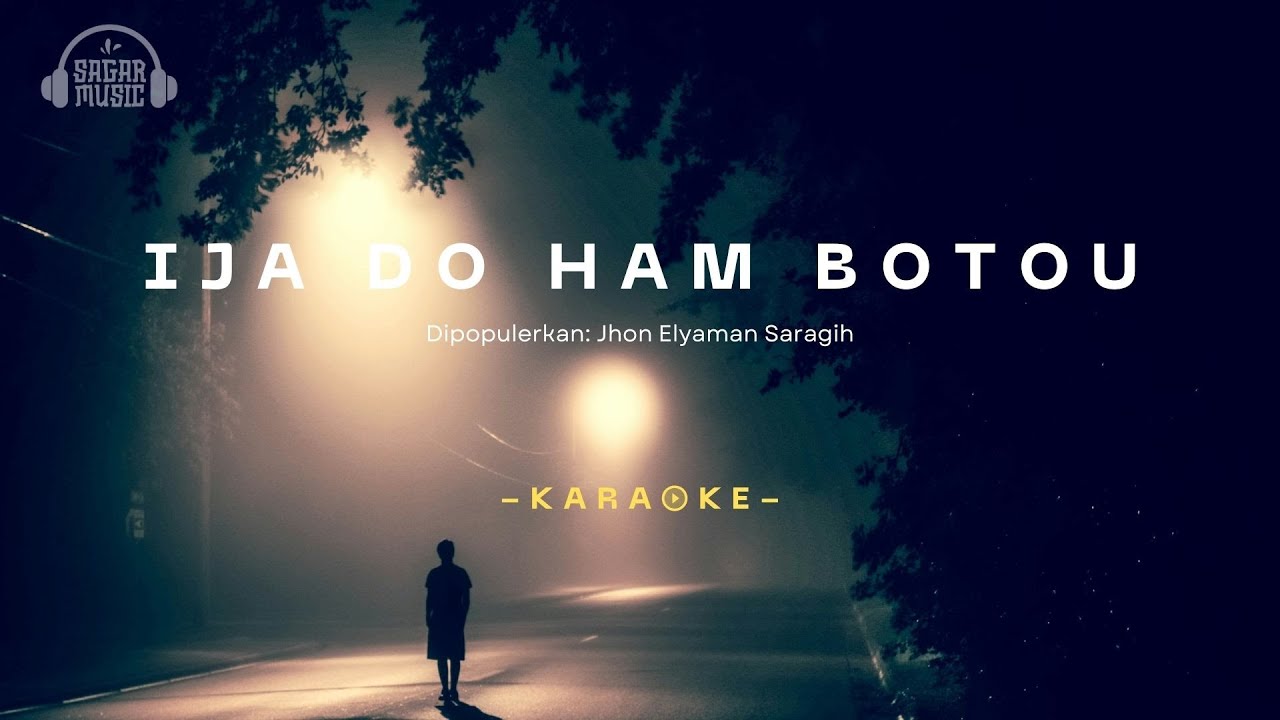 [KARAOKE] Ija Do Ham Botou - Jhon Elyaman Saragih | Sagar Music