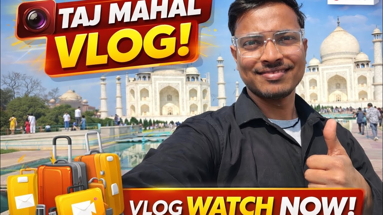 “Taj Mahal Visit Vlog | Sach Me Itna Khoobsurat