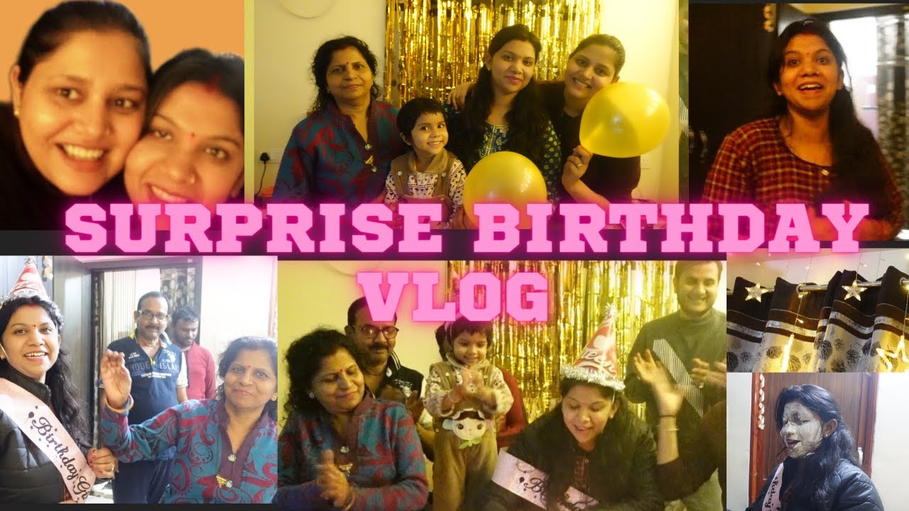 SURPRISE BIRTHDAY VLOG 🎂 🥳| BIRTHDAY CELEBRATION VLOG | Sonam Jaiswal