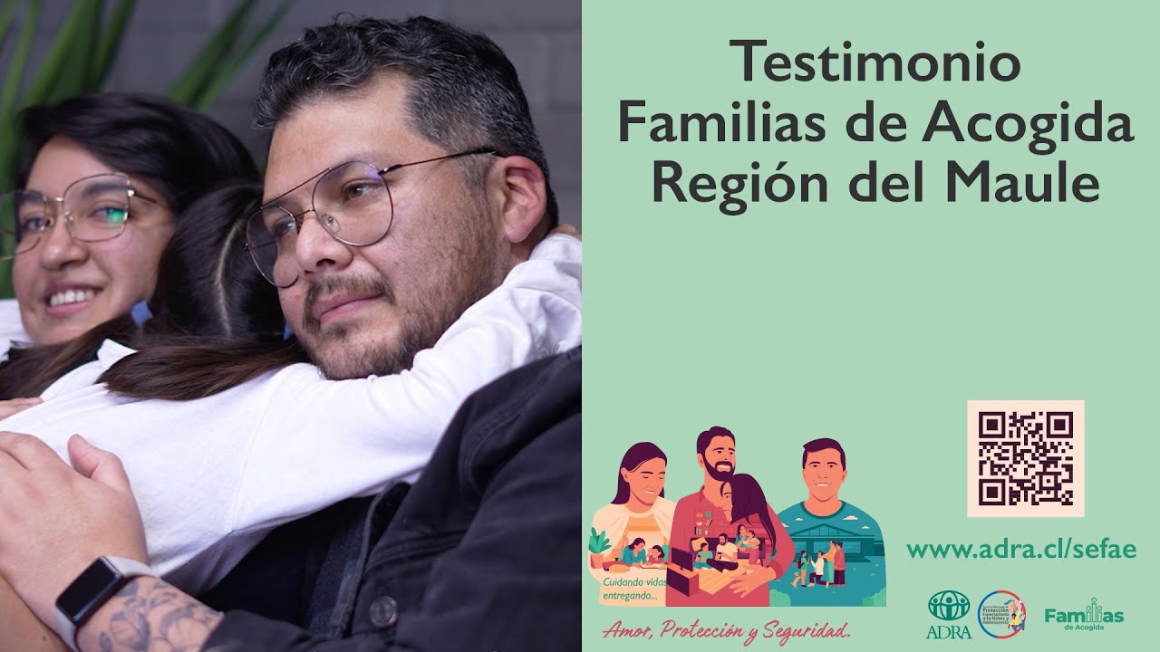 Testimonio Familia de Acogida, región del Maule