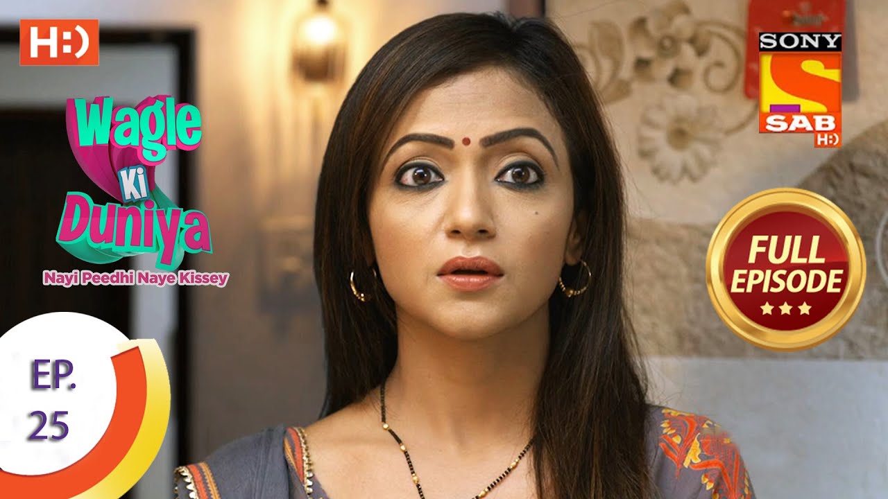 Wagle Ki Duniya - Ep 25 - Full Episode - 12th March, 2021