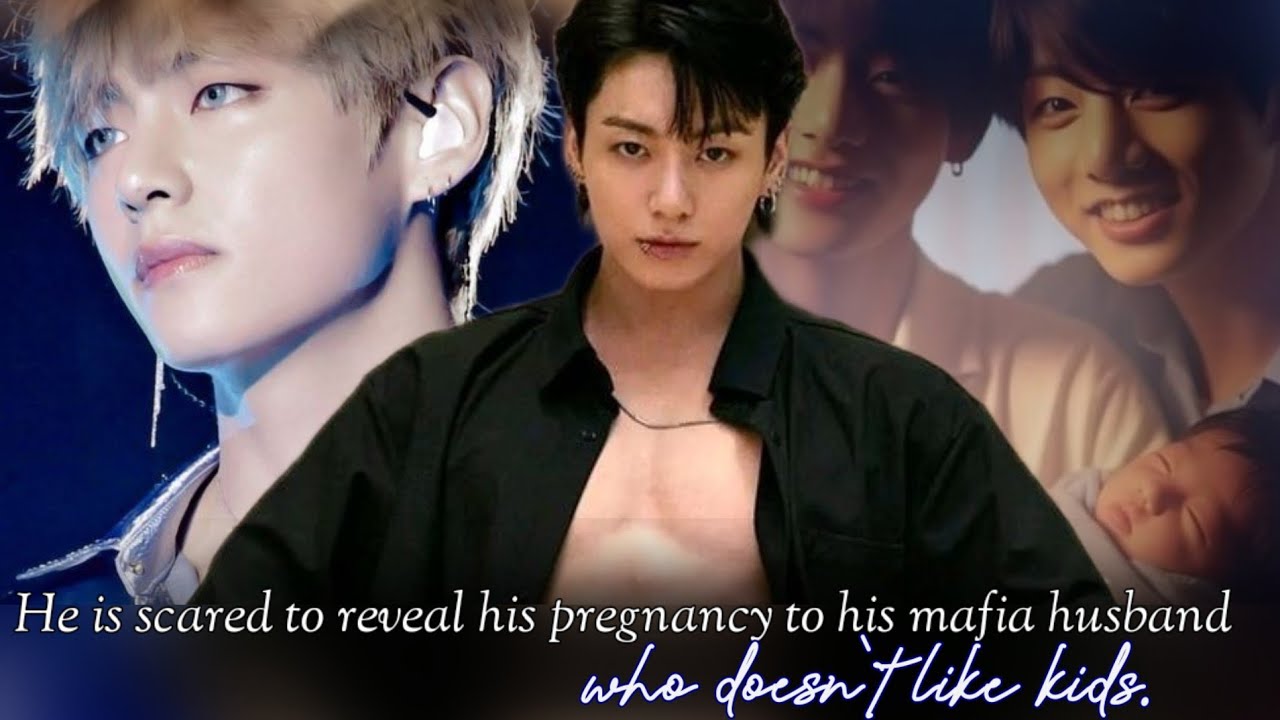 [Taekook Oneshot] He is scared to reveal his pregnancy to his maf!a husband who doesn't like kids...
