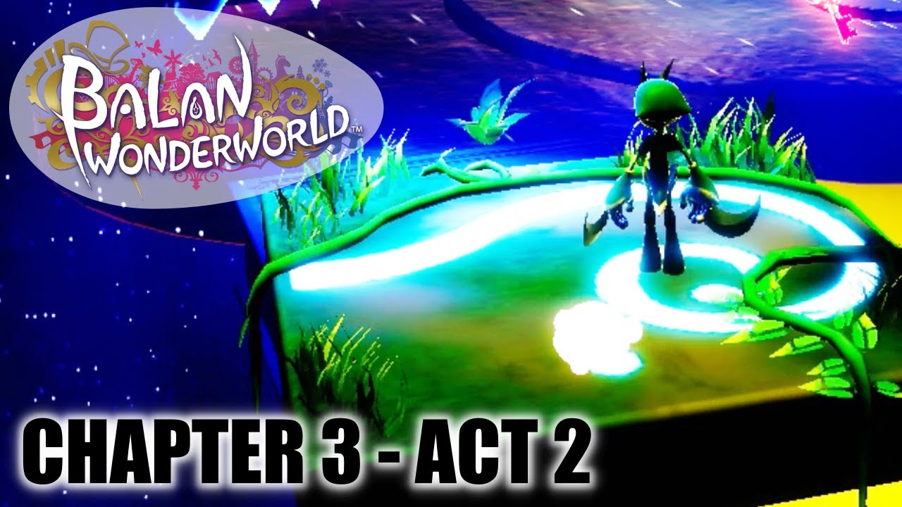 Balan Wonderworld - Chapter 3 Act 2 - The Girl Who’s Gaga for Bugs - Gameplay Playthrough Part 8