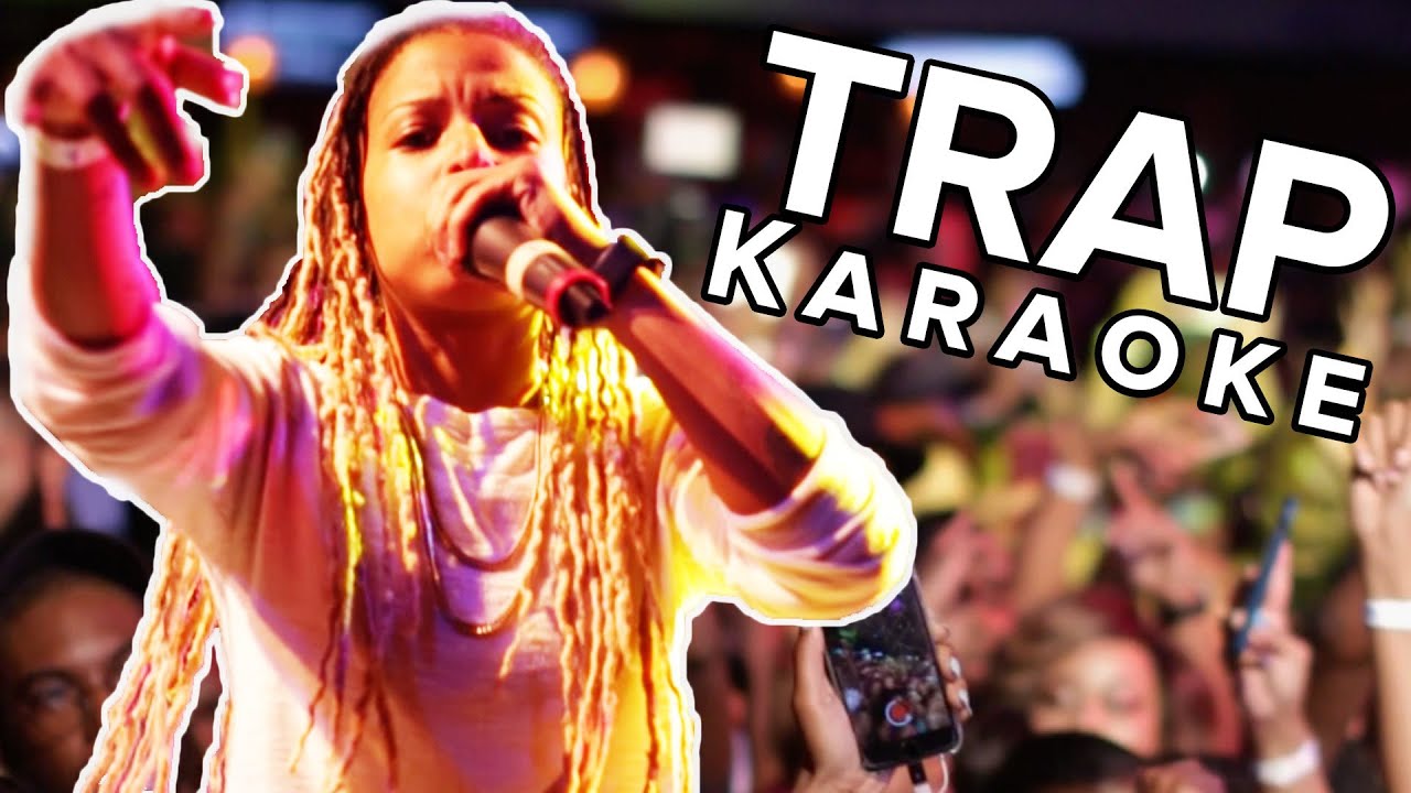 I Was A Trap Karaoke Star For A Night